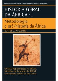 cover of the book História geral da África, I: Metodologia e pré -história da África