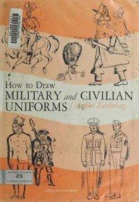 cover of the book How to Draw Military and Civilian Uniforms