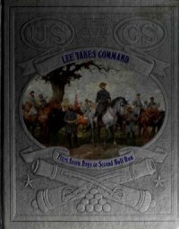 cover of the book Lee Takes Command: From Seven Days to Second Bull Run