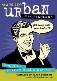 cover of the book Urban Dictionary: Freshest Street Slang Defined