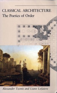 cover of the book Classical Architecture  The Poetics of Order