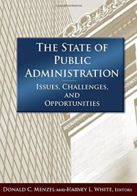 cover of the book The State of Public Administration: Issues, Challenges, and Opportunities