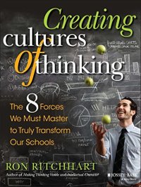 cover of the book Creating Cultures of Thinking: The 8 Forces We Must Master to Truly Transform Our Schools