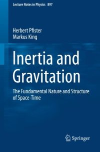 cover of the book Inertia and Gravitation: The Fundamental Nature and Structure of Space-Time