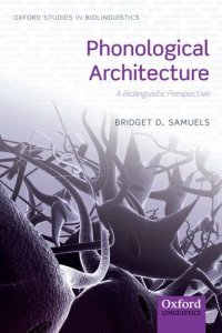 cover of the book Phonological Architecture: A Biolinguistic Approach