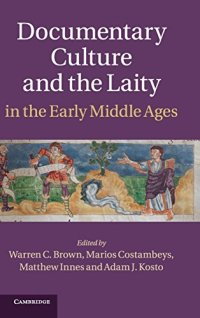 cover of the book Documentary Culture and the Laity in the Early Middle Ages