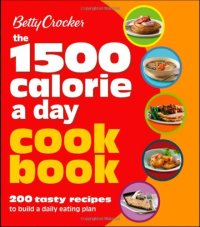 cover of the book Betty Crocker's 1500 Calorie a Day Cookbook