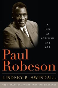 cover of the book Paul Robeson: A Life of Activism and Art