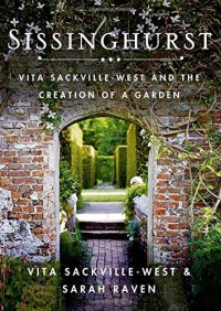 cover of the book Sissinghurst: Vita Sackville-West and the Creation of a Garden