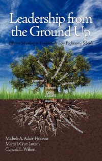 cover of the book Leadership from the Ground Up: Effective Schooling in Traditionally Low Performing Schools