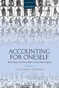 cover of the book Accounting for Oneself: Worth, Status, and the Social Order in Early Modern England