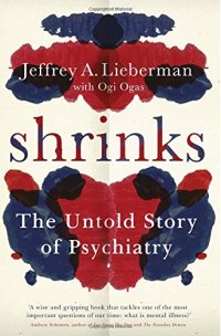 cover of the book Shrinks: The Untold Story of Psychiatry