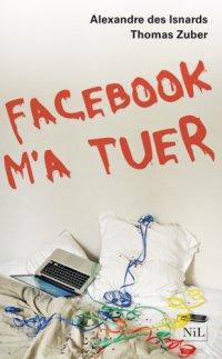 cover of the book Facebook m'a tuer