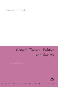 cover of the book Critical Theory, Politics and Society: An Introduction