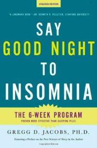 cover of the book Say Good Night to Insomnia: The Six-Week, Drug-Free Program Developed At Harvard Medical School