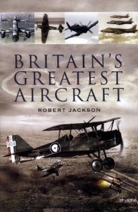 cover of the book BRITAIN'S GREATEST AIRCRAFT