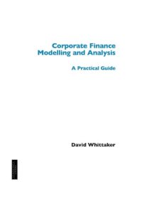 cover of the book Corporate finance modelling and analysis : a practical guide