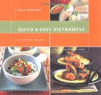 cover of the book Quick & Easy Vietnamese: 75 Everyday Recipes