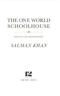 cover of the book The One World Schoolhouse: Education Reimagined