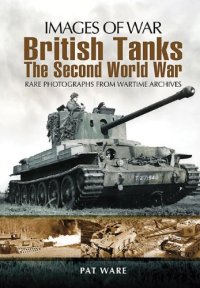 cover of the book British Tanks: The Second World War