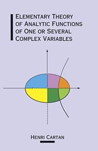 cover of the book Elementary Theory of Analytic Functions of One or Several Complex Variables