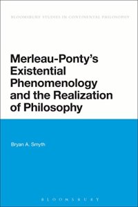 cover of the book Merleau-Ponty's Existential Phenomenology and the Realization of Philosophy