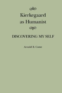 cover of the book Kierkegaard As Humanist: Discovering My Self