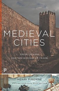 cover of the book Medieval Cities: Their Origins and the Revival of Trade