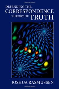 cover of the book Defending the Correspondence Theory of Truth