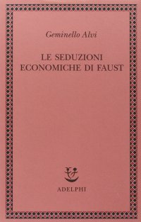 cover of the book Le seduzioni economiche di Faust