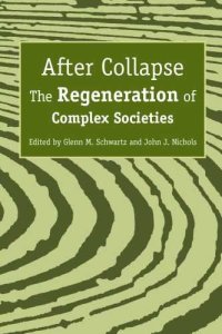 cover of the book After Collapse: The Regeneration of Complex Societies