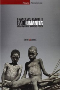 cover of the book Fare umanità. I drammi dell'antropo-poiesi