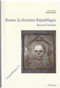 cover of the book Rome, la dernière République: recueil d'articles de François Hinard