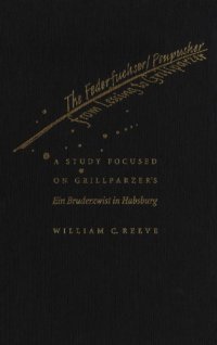 cover of the book The Federfuchser-Penpusher from Lessing to Grillparzer: A Study Focused on Grillparzer's Ein Bruderzwist in Habsburg