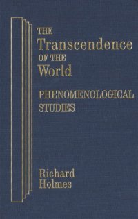 cover of the book The Transcendence of the World: Phenomenological Studies