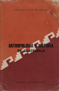 cover of the book Antropología e historia de Guatemala