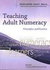 cover of the book Teaching adult numeracy : principles and practice