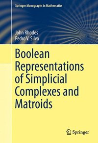 cover of the book Boolean Representations of Simplicial Complexes and Matroids