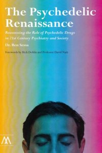 cover of the book The Psychedelic Renaissance: Reassessing the Role of Psychedelic Drugs in 21st Century Psychiatry and Society