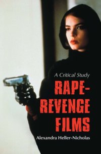 cover of the book Rape-Revenge Films: A Critical Study