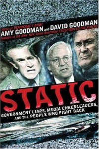 cover of the book Static: Government Liars, Media Cheerleaders, and the People Who Fight Back