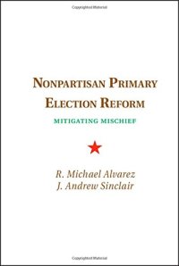 cover of the book Nonpartisan Primary Election Reform: Mitigating Mischief