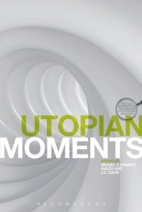 cover of the book Utopian Moments: Reading Utopian texts