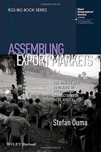 cover of the book Assembling Export Markets: The Making and Unmaking of Global Food Connections in West Africa