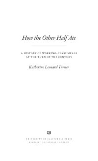 cover of the book How the Other Half Ate: A History of Working-Class Meals at the Turn of the Century