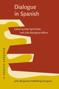 cover of the book Dialogue in Spanish: Studies in functions and contexts