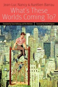 cover of the book What's These Worlds Coming To?