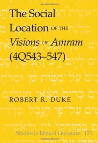 cover of the book The Social Location of the Visions of Amram (4Q543-547)