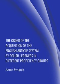 cover of the book The Order of the Acquisition of the English Article System by Polish Learners in Different Proficiency Groups