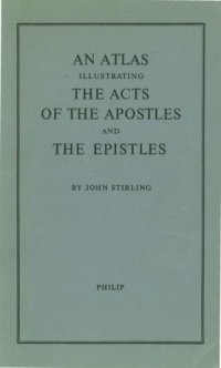 cover of the book An Atlas Illustrating the Acts of the Apostles and the Epistles